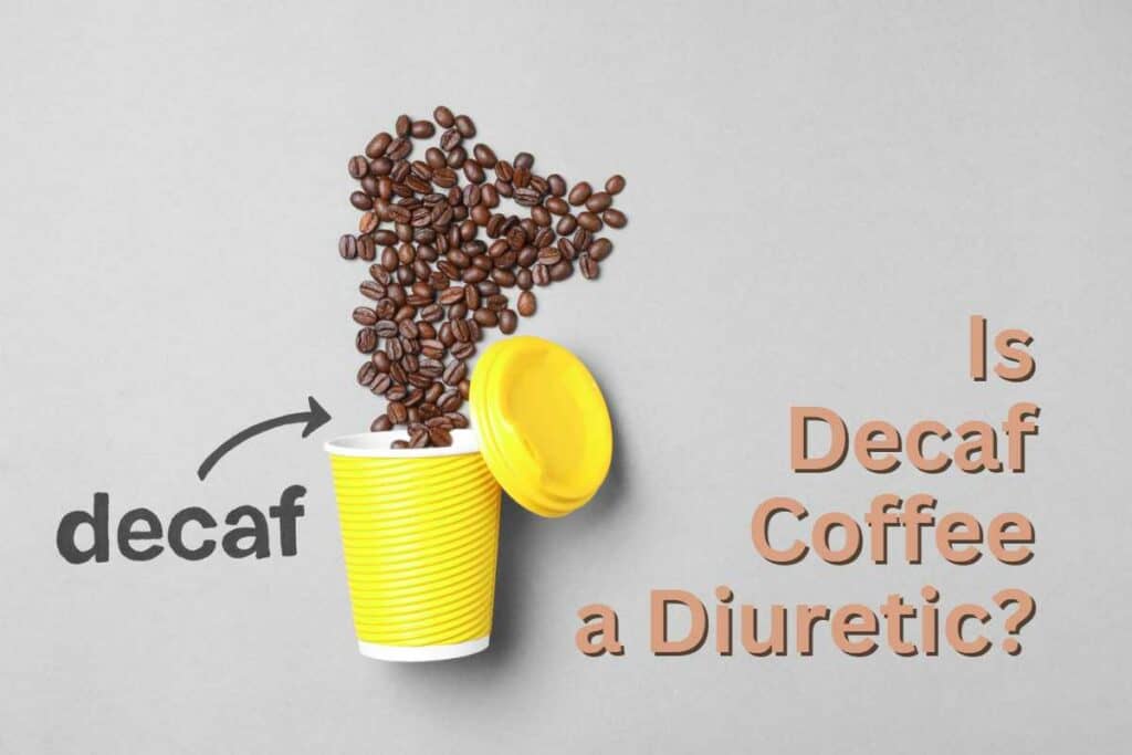 Is Decaf Coffee a Diuretic?